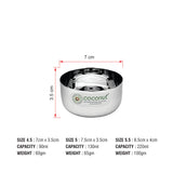 Coconut Stainless Steel Heavy Gauge, Solid Bowl/ Vati / Katori / Set of 6 -Available sizes in Capacity 90ml, 130ml, 200ml, Model - C35 Sada Vati, Serving Bowls for Soup, Salad, Dessert, Dal, Vegetable