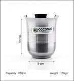 Coconut A7 Stainless Steel Water Glass 250ml | Steel Drinking Glass Set | Water Tumbler | Juice Glass | Milk Glass | Food Grade BPA Free | Matte Finish | Rust Resistant | Heavy Gauge Beverage Serving Tumbler | Available in Set of 3 & set of 6.
