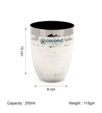 Coconut B13 Hammered Stainless Steel Glass, 200 ml, Premium Hammered Finish Drinking Tumbler, Food Grade Steel Water Glass for Juice, Milk, Lassi, Buttermilk & Daily Use, Rust Proof.